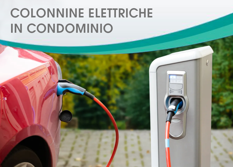 Installazione colonnine elettriche in condominio: cosa bisogna sapere